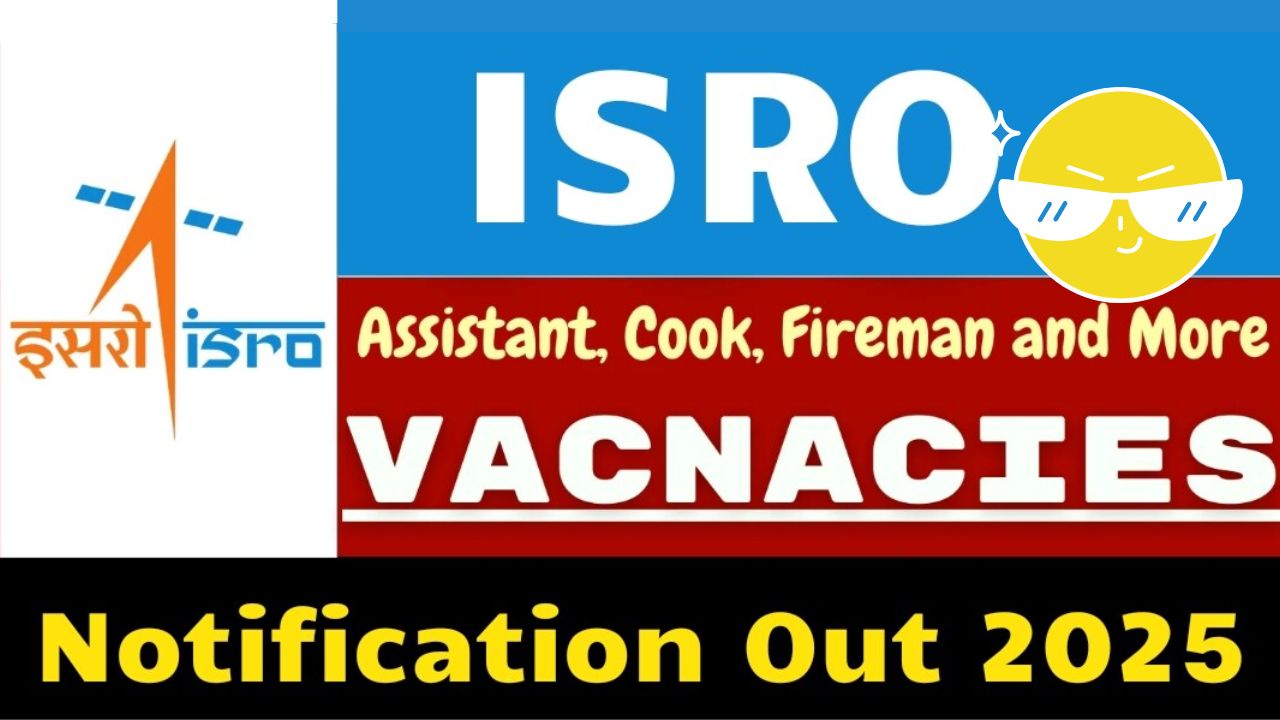 ISRO Bumper Vacancy 2025