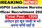 SGPGI Lucknow Nursing Officer Recruitment 2025